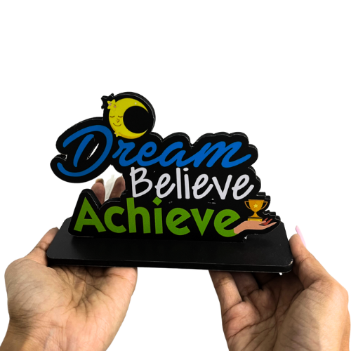 Dream Believe Achieve Table Top Decor.
