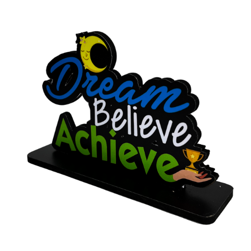 Dream Believe Achieve Table Top Decor.