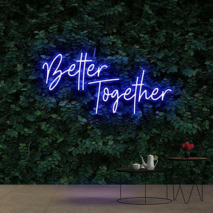 Better Together Neon Light Sign Quote.