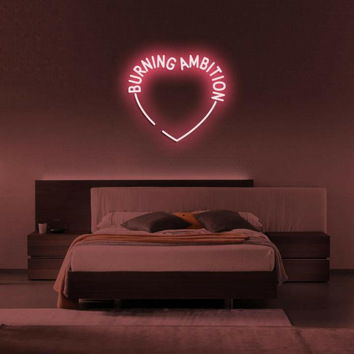 Burning Ambition Custom Neon Sign.