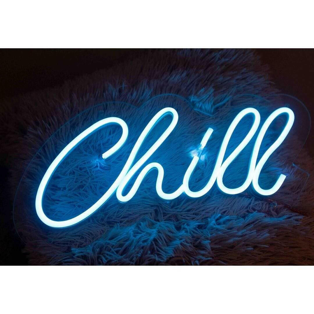 Chill custom neon light.