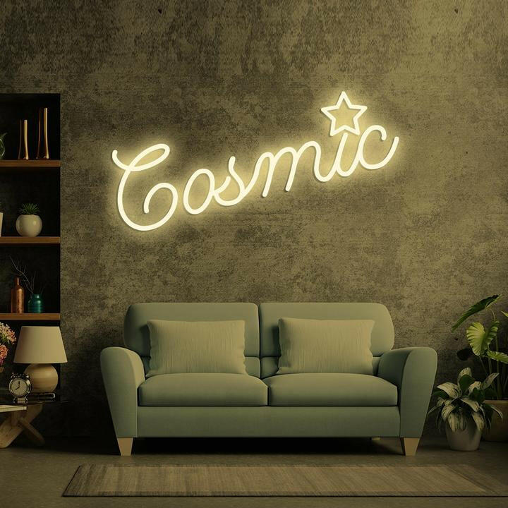 Cosmic - LED Neon Quote.
