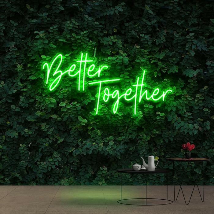 Better Together Neon Light Sign Quote.