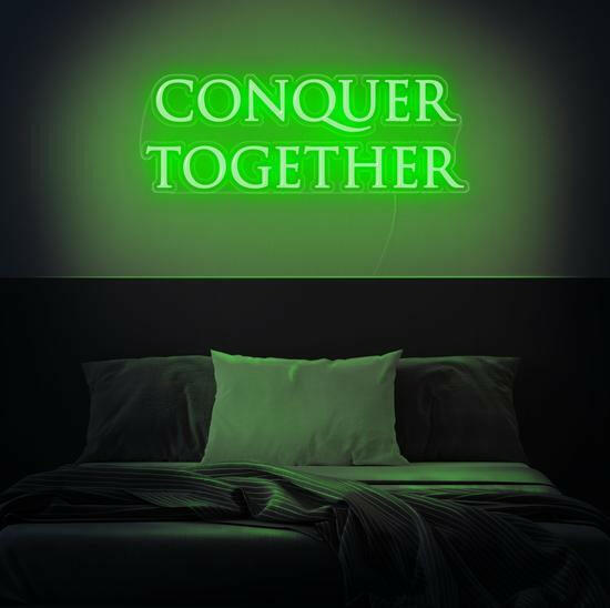 Conquer Together LED Neon Quote.