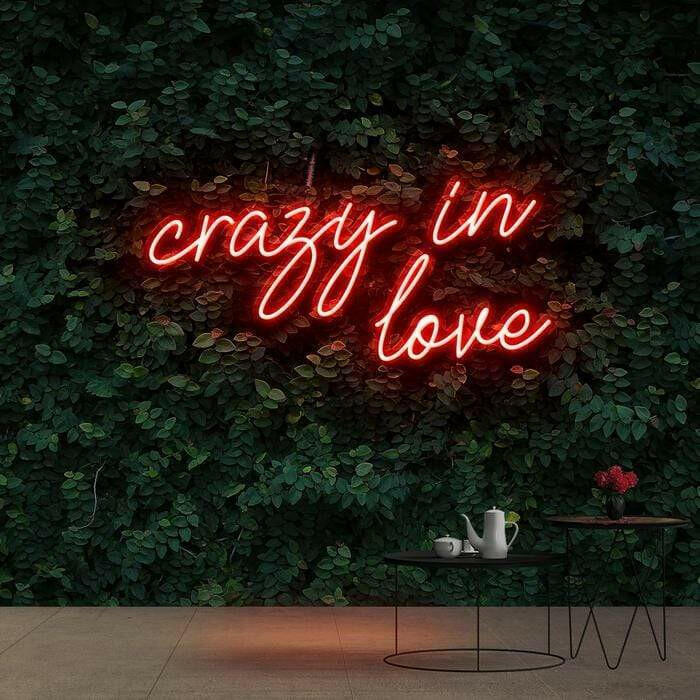 Crazy in Love Neon Quote.