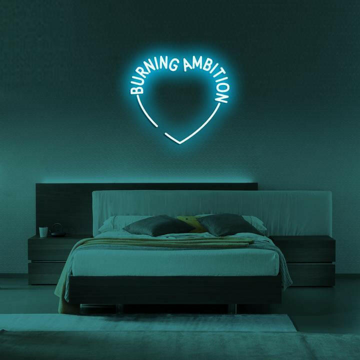 Burning Ambition Custom Neon Sign.