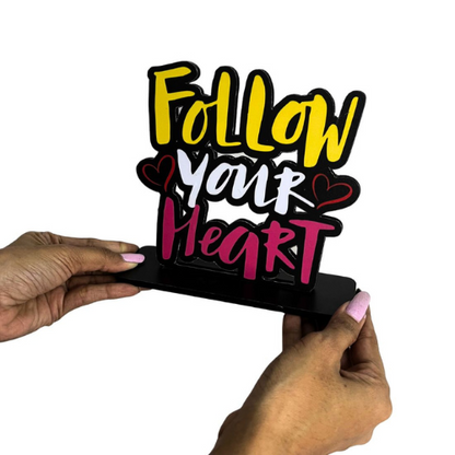 Follow Your Heart Table Top Decor