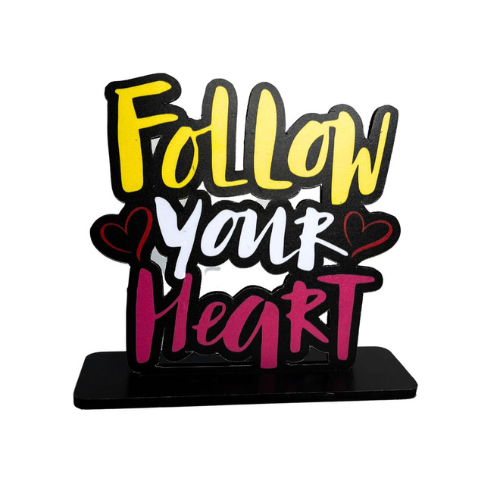 Follow Your Heart Table Top Decor