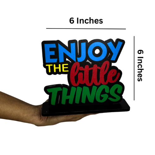 Enjoy The Little Things Table Top Decor