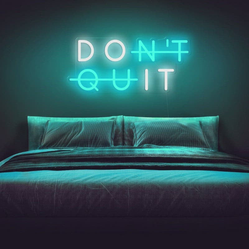 dont quit led neon art 