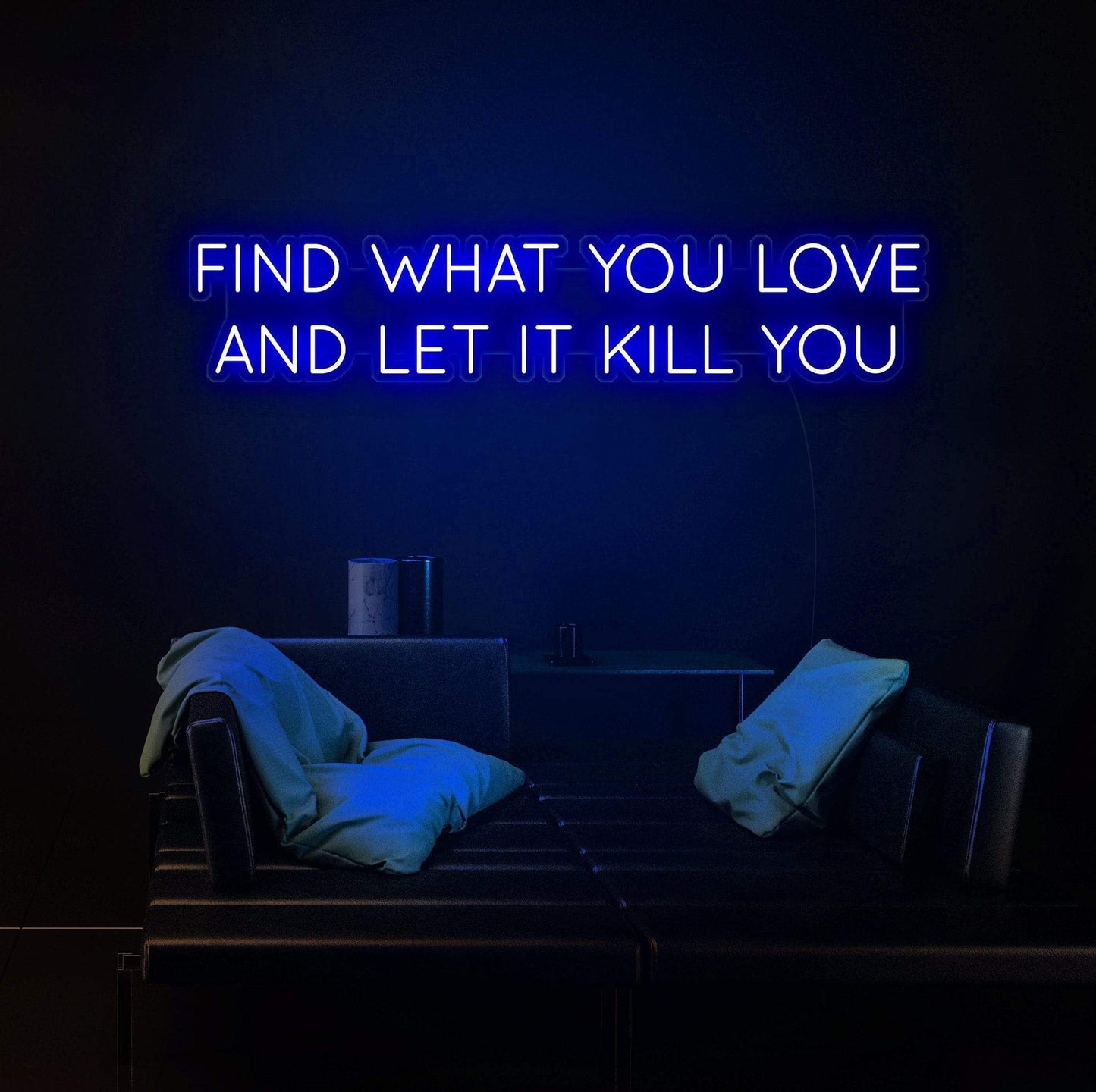 neon sign board, Zesta Neon, Neon Quote, Find What You Love, neon lights quotes, neon sign quotes, 