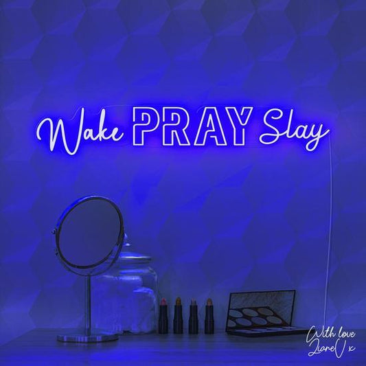 light neon, Zesta Neon, Neon Sign Quote, Wake Pray Slay, 