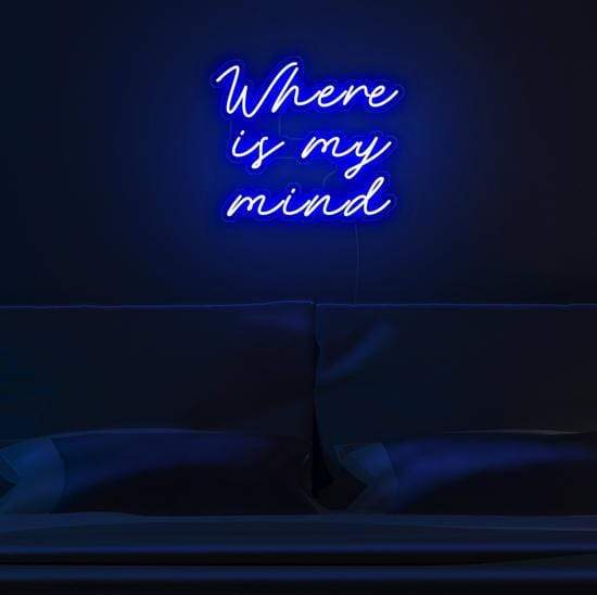 aesthetic neon sign, Zesta Neon, Neon Quote, Where Is MY Mind, neon sign quotes, neon light quotes