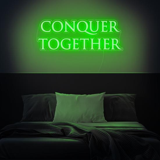 Conquer Together Neon Sign Quote, Zesta Neon, neon sign quotes, custom neon light quotes