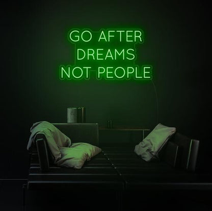 Zesta Neon Yellow GO AFTER DREAMS NOT PEOPLE LED Neon Quotes, zestaneon, neon sign quotes, neon ligths