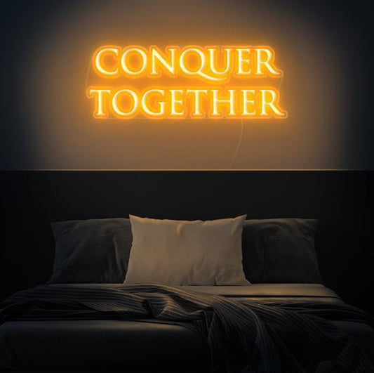 Conquer Together Neon Sign Quote, Zesta Neon, neon sign quotes, custom neon light quotes