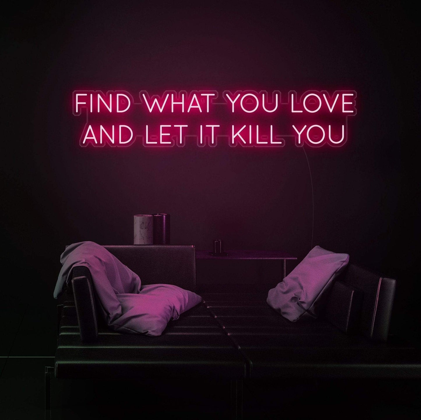 neon sign board, Zesta Neon, Neon Quote, Find What You Love, neon lights quotes, neon sign quotes, 