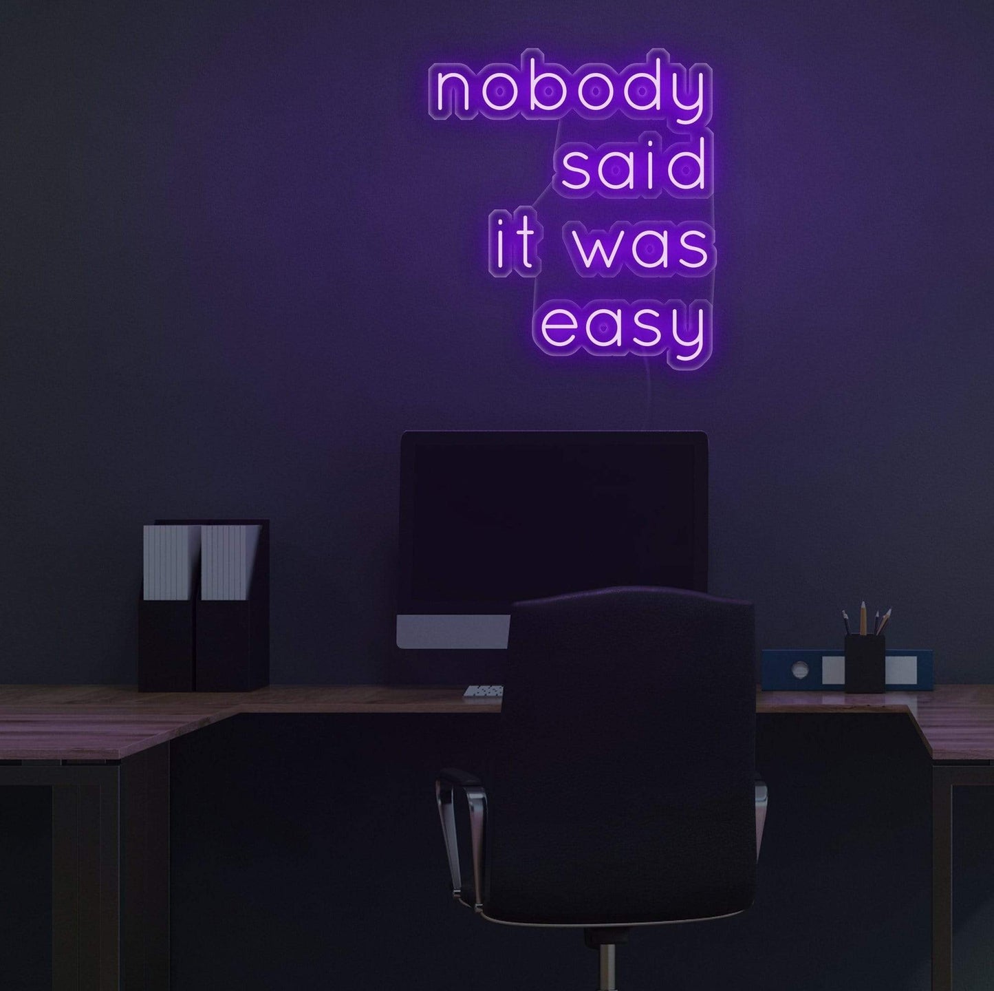 Nobody Said It Was Easy led neon art, zesta neon, neon quotes, neon sign quotes, neon led lights