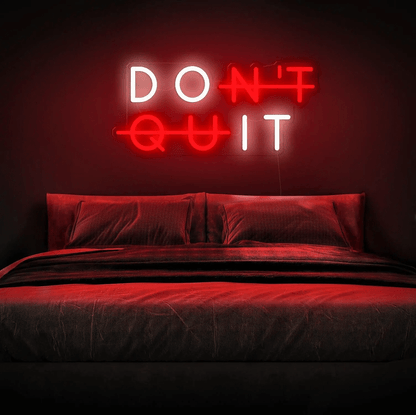 Zesta Neon, Don't Quit, neon board, Neon Quote - Don't Quit neon lights, neon sign, neon sign quotes, neon light quotes 