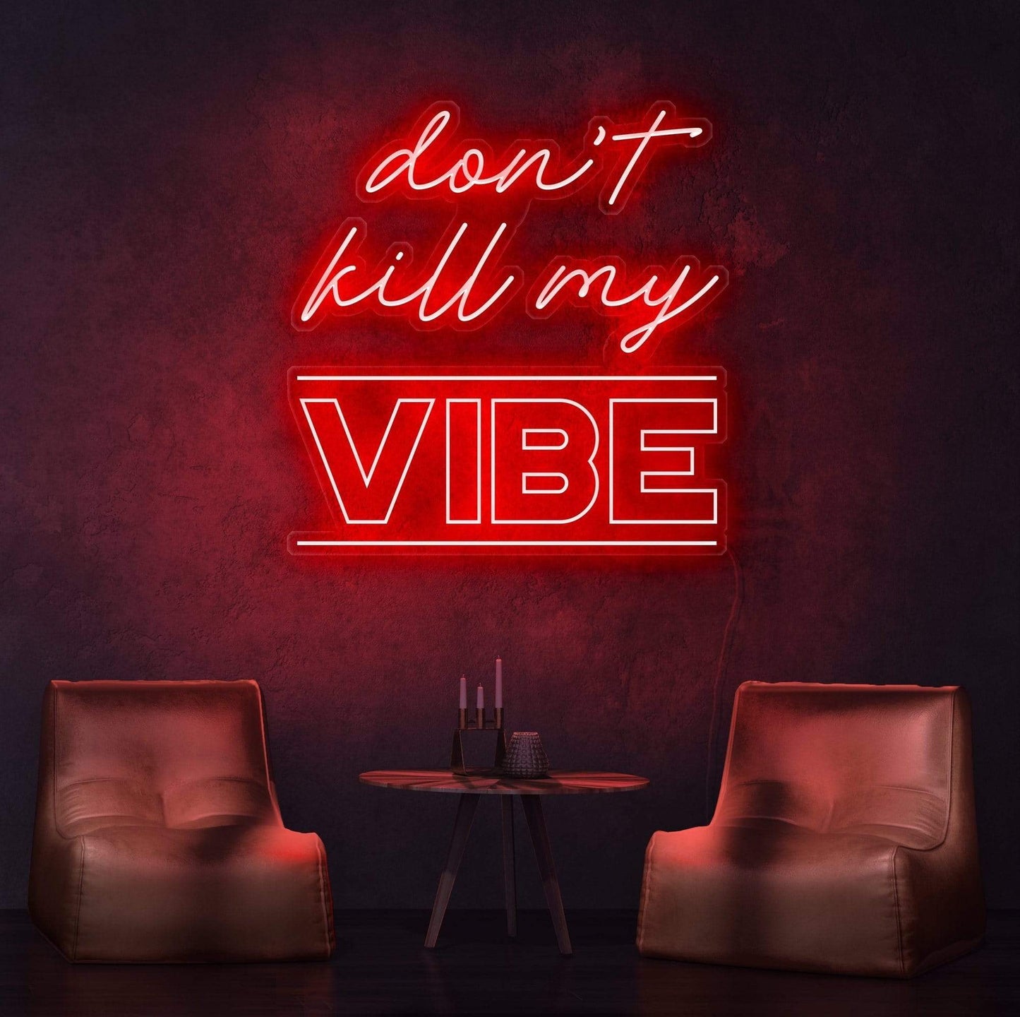 Don't Kill My Vibe, neon quote, zesta neon, neon sign quotes, neon lights quotes, aesthetic neon sign quotes, custom neon light quotes