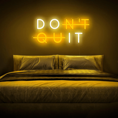 Zesta Neon, Don't Quit, neon board, Neon Quote - Don't Quit neon lights, neon sign, neon sign quotes, neon light quotes 